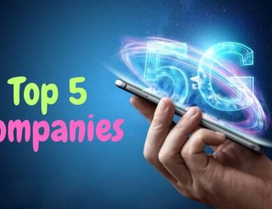 Top 5 5G Companies: Pioneers Leading the Next Generation